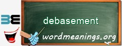 WordMeaning blackboard for debasement